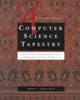 A Computer Science Tapestry: Exploring Computer Science with C++ 0072322039 Book Cover