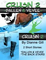 Cruisin 2 Dallen and Vevee 0984751335 Book Cover