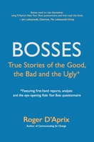 Bosses: True Stories of the Good, the Bad and the Ugly 0983558876 Book Cover