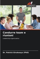Condurre team e riunioni 6205627493 Book Cover