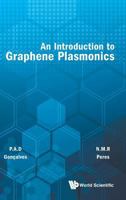 An Introduction to Graphene Plasmonics 9814749974 Book Cover