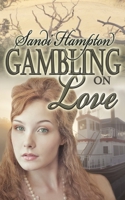 Gambling on Love 1612170331 Book Cover