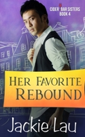 Her Favorite Rebound: Library Edition 1989610269 Book Cover
