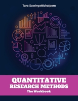 Quantitative Research Methods: The Workbook 179242518X Book Cover