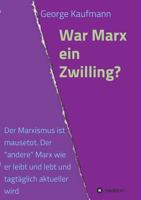 War Marx ein Zwilling? 3732379396 Book Cover