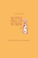 Bottle Full Of Words B0GZMPKV33 Book Cover