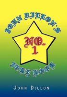 John Dillon's No. 1 Joke Book 1450053246 Book Cover