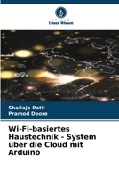 Wi-Fi-basiertes Haustechnik - System über die Cloud mit Arduino 6207306546 Book Cover