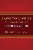 Laws to Live By: Leader's Guide 1950465365 Book Cover