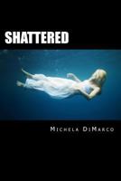 Shattered (Carolina Girls) 1533179549 Book Cover