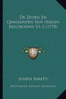 De Zeden En Gewoonten Van Italien Beschouwd V1-2 (1770) 1165941988 Book Cover