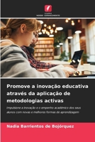 Promove a inovação educativa através da aplicação de metodologias activas 6207311973 Book Cover