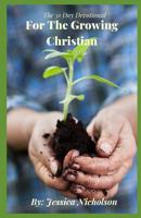 The 31 Day Devotional For the Growing Christian 1797823167 Book Cover