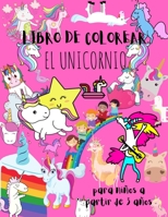 EL UNICORNIO - LIBRO DE COLOREAR: para niños a partir de 3 años B08GLWCZXQ Book Cover