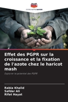 Effet des PGPR sur la croissance et la fixation de l'azote chez le haricot mash (French Edition) 6209829554 Book Cover