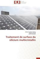 Traitement de Surface Du Silicium Multicristallin 3841788238 Book Cover