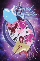Transient Time Traveller 1733867945 Book Cover