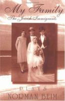 My Family: The Jewish Immigrants 0931231086 Book Cover