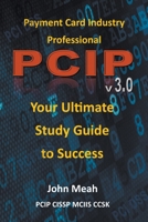 Payment Card Industry Professional: Pcip 3.0 B0C4YQKZGT Book Cover