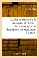 Académie nationale de musique, 1671-1877 2329914709 Book Cover