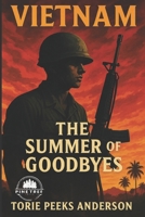 Vietnam: The Summer of Goodbyes B0FKZNB9RJ Book Cover
