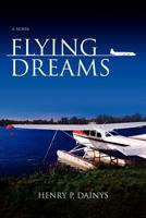 Flying Dreams 1466456914 Book Cover