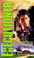 Slaughter Squad (Mack Bolan The Executioner #231) 0373642318 Book Cover