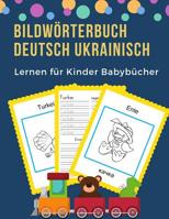 Bildw�rterbuch Deutsch Ukrainisch Lernen f�r Kinder Babyb�cher: Easy 100 grundlegende Tierw�rter-Kartenspiele in zweisprachigen Bildw�rterb�chern. Leicht zu lesende Spur, neue Sprache mit Frequenzvoka 1073844986 Book Cover