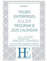Helbig Enterprises S.I.L.O.s Program and Calendar null Book Cover