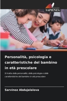 Personalità, psicologia e caratteristiche del bambino in età prescolare 6207024842 Book Cover