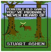 Terrible Old Games You've Probably Never Heard Of 1783529385 Book Cover