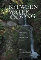 Between Water and Song: New Poets for the Twenty-First Century 1935210076 Book Cover