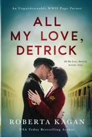 All My Love, Detrick 1957207361 Book Cover