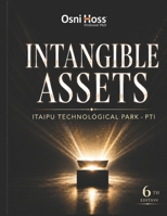 Intangible Assets: Itaipu Technological Park – PTI Brazil 1983376892 Book Cover