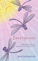 Emergence: Memories from a Journey into the Light 1847487874 Book Cover