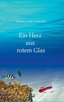 Ein Herz aus rotem Glas null Book Cover