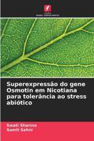 Superexpressão do gene Osmotin em Nicotiana para tolerância ao stress abiótico (Portuguese Edition) 6208955513 Book Cover