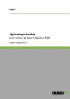 Sightseeing in London: Unterrichtsstunde Klasse 7 Realschule NRW 364092505X Book Cover
