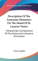 Description of the Armenian Monastery on the Island of St. Lazarus-Venice 1241061440 Book Cover