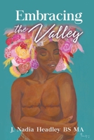 Embracing the Valley 1637284659 Book Cover