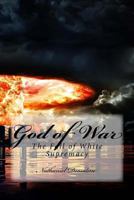 God of War: the fall of White supremacy 1986741486 Book Cover