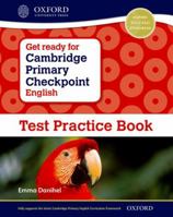 Get Ready for Cambridge Primary Checkpoint English Test Practice Book 0198366353 Book Cover
