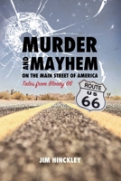 Murder and Mayhem on the Main Street of America: Tales from Bloody 66 194032226X Book Cover