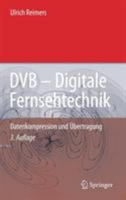 Digitale Fernsehtechnik. Datenkompression und Übertragung für DVB 3540434909 Book Cover