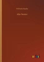 Alte Nester: Zwei Bücher Lebensgeschichten 3743708213 Book Cover