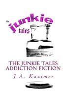 The Junkie Tales 1494307065 Book Cover