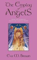 The Employ of Angels 1434365891 Book Cover