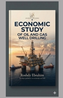 Economic study of Oil and Gas Well Drilling 1980691339 Book Cover