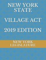 New York State Village ACT 2019 Edition 1095795236 Book Cover