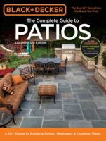 The Complete Guide to Patios: A DIY Guide to Building Patios, Walkways & Outdoor Steps 1591865972 Book Cover